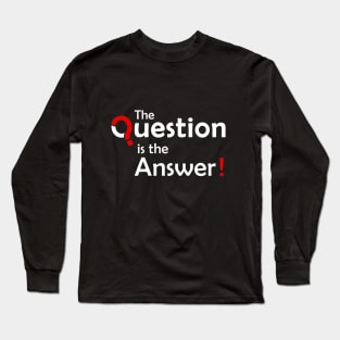 Question Long Sleeve T-Shirt